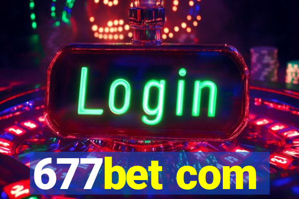 677bet com